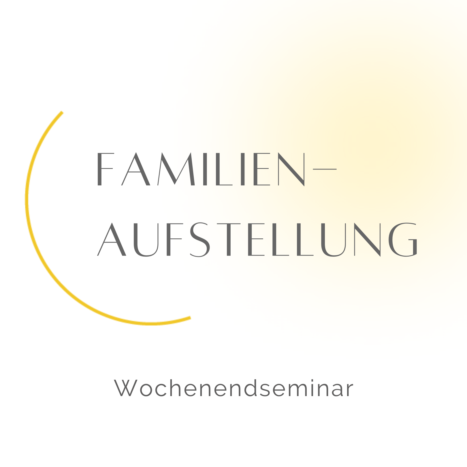 Psych. Wochenendseminar Familienaufstellung