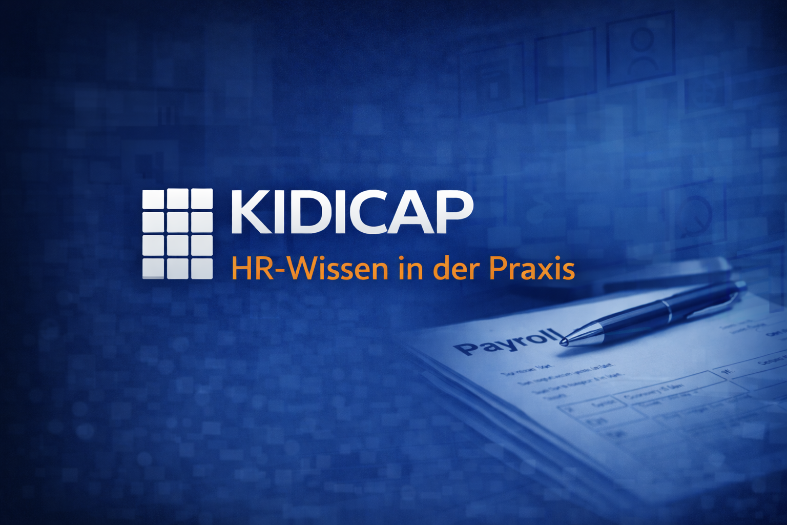 KIDICAP.Payroll | HR-Wissen in der Praxis