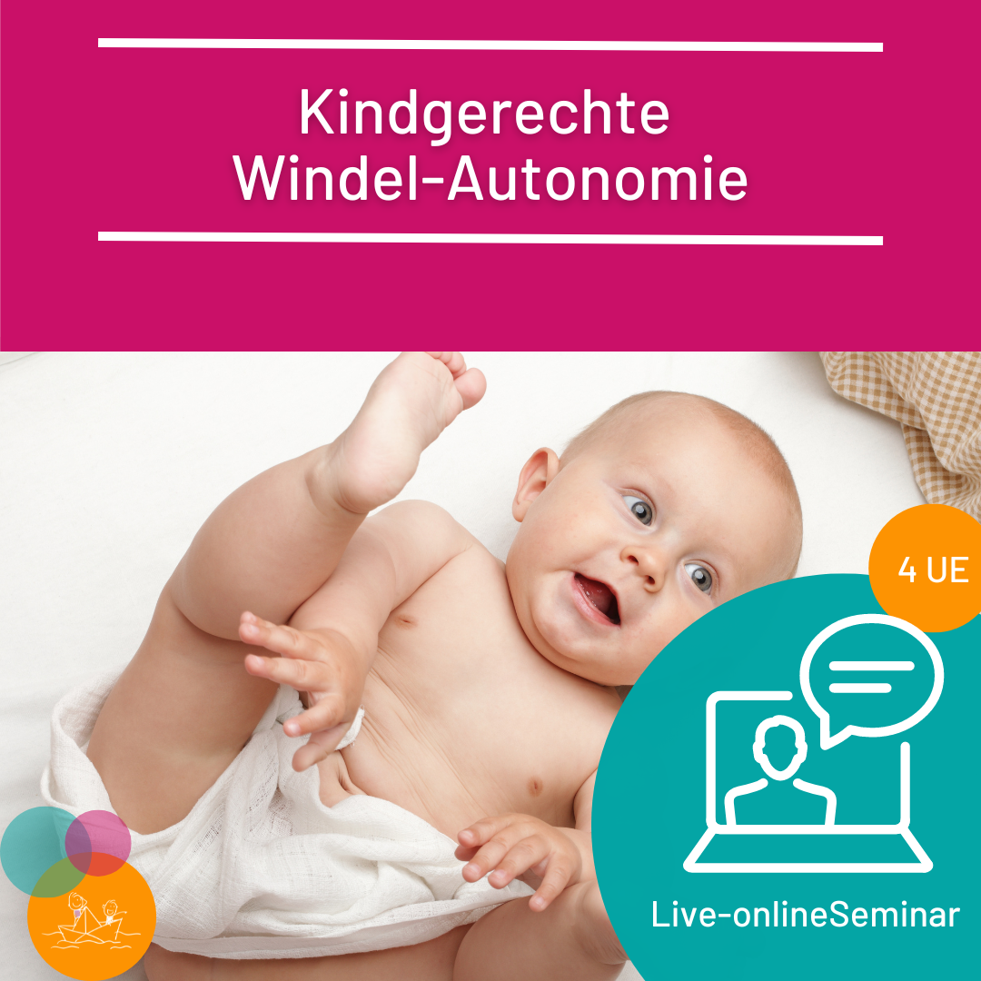 Kinder in die Windelfreiheit begleiten - Kindgerechte Windel-Autonomie