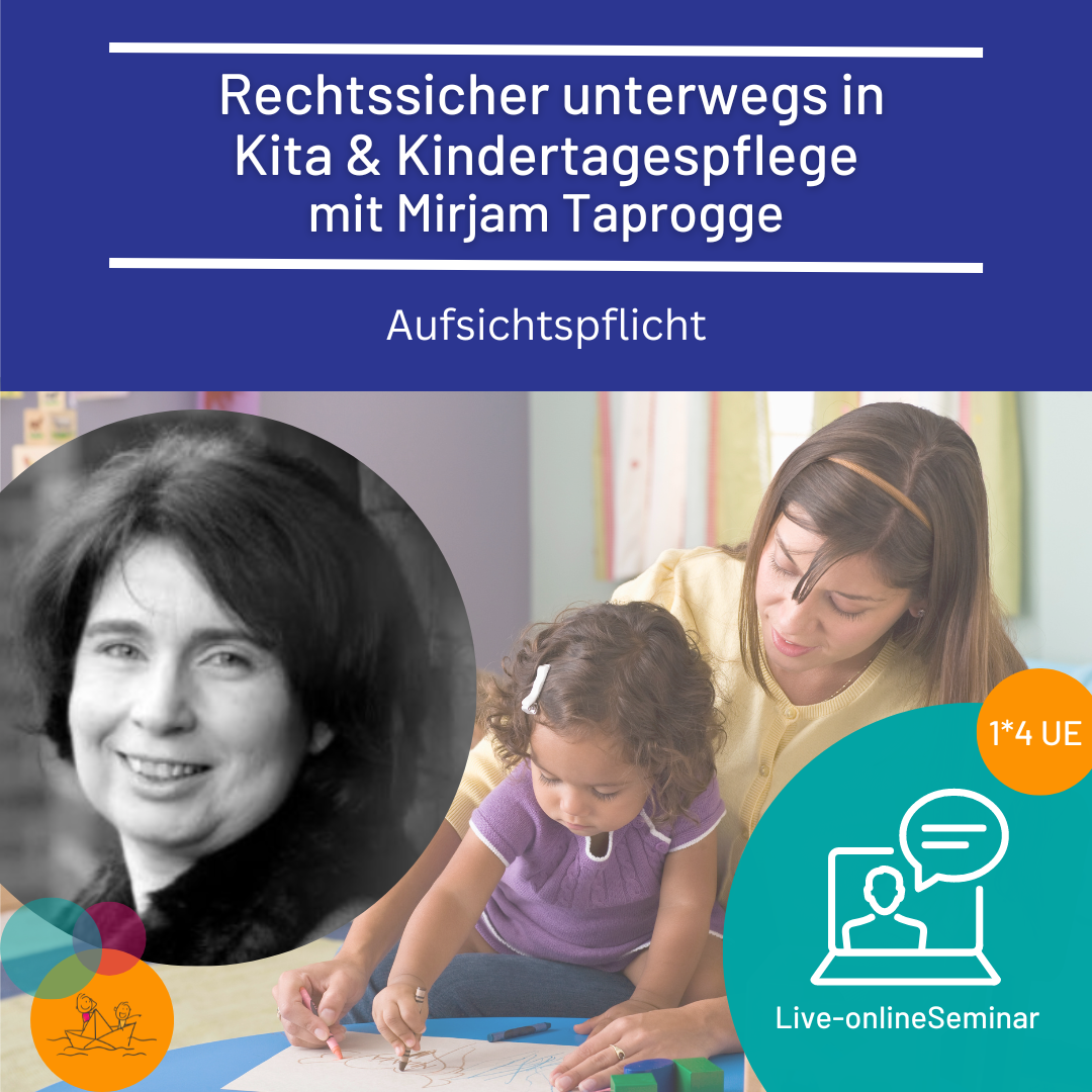 Mirjam Taprogge - Rechtssicher unterwegs in der Kindertagespflege - Aufsichtspfl